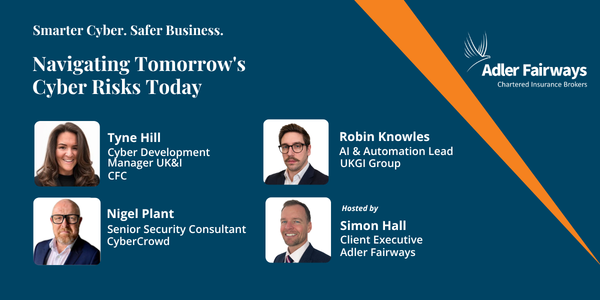 Navigating Tomorrow's Cyber Risks Today